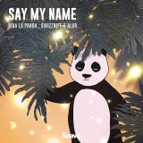 caratula de Say My Name
