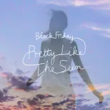 caratula de Black Friday (pretty like the sun) (feat. Tom Odell)