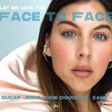 caratula de Face to Face (Let Me Love You)