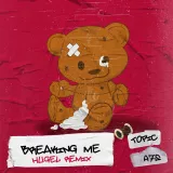 caratula de Breaking Me (HUGEL Remix)