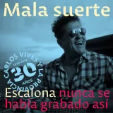 caratula de Mala Suerte (Escalona Nunca Se Había Grabado Así)